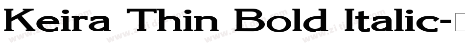 Keira Thin Bold Italic字体转换